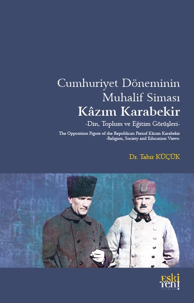 Cumhuriyet Döneminin Muhalif Siması: Kazım Kara...