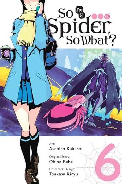 So I'm a Spider So What? Vol. 6 (manga)