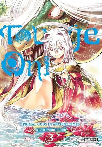 Touge Oni: Primal Gods in Ancient Times Vol. 3