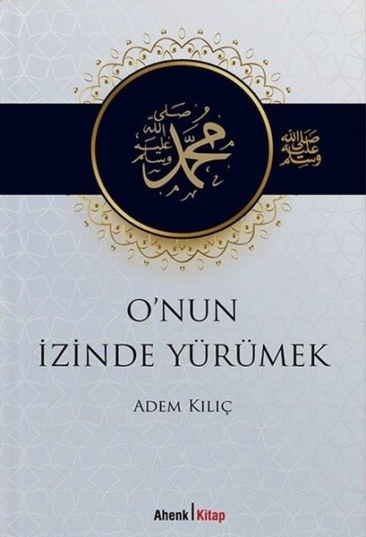 O'nun İzinde Yürümek