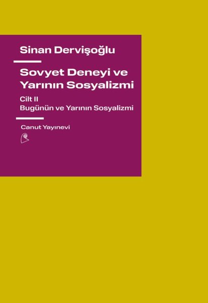 Sovyet Deneyi ve Yarının Sosyalizmi Cilt 2 - Bu...