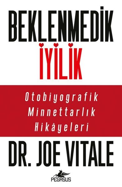 Beklenmedik İyilik - Otobiyografik Minnettarlık...