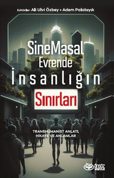 SineMasal Evrende İnsanlığın Sınırları - Transh...