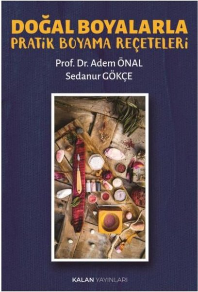 Doğal Boyalarla Pratik Boyama Reçeteleri