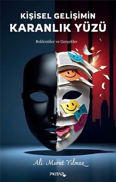 Kişisel Gelişimin Karanlık Yüzü - Beklentiler v...