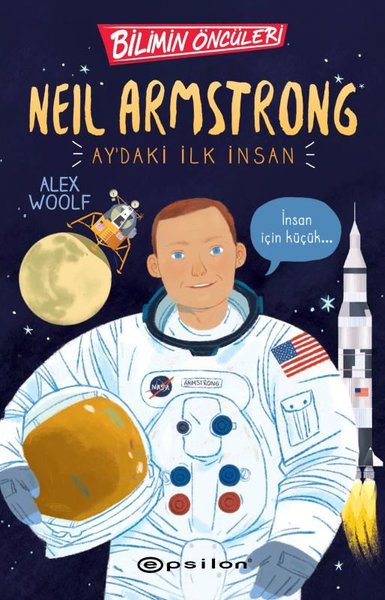 Neil Armstrong: Ay'daki İlk İnsan - Bilimin Öncüleri