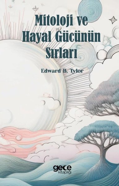 Mitoloji ve Hayal Gücünün Sırları