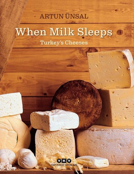 When Milk Sleeps - Turkey's Cheeses