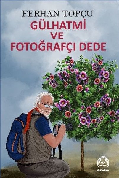 Gülhatmi ve Fotoğrafçı Dede