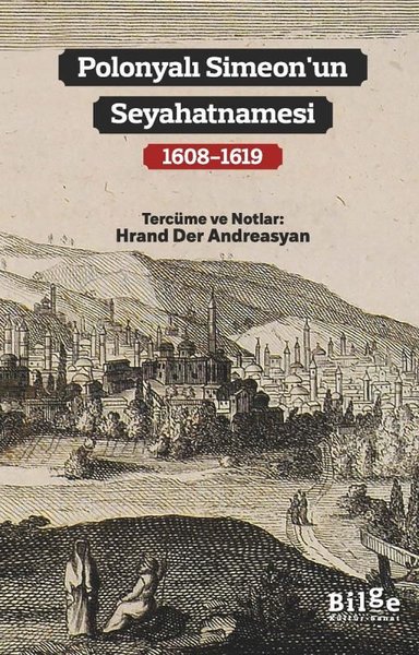 Polonyalı Simeon'un Seyahatnamesi 1608 - 1619