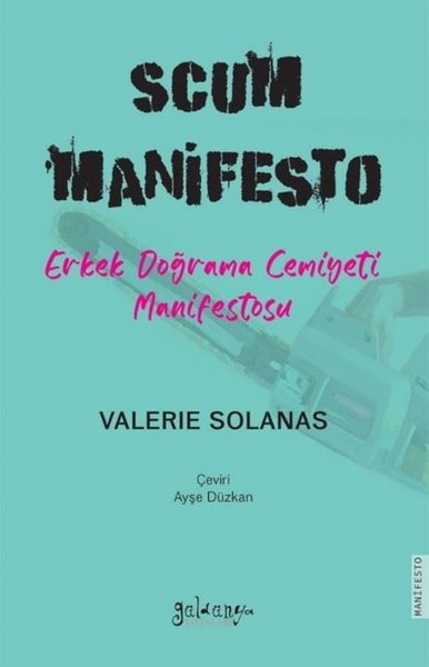 SCUM Manifesto Erkek Doğrama Cemiyeti Manifestosu