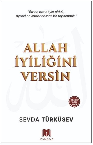 Allah İyiliğini Versin