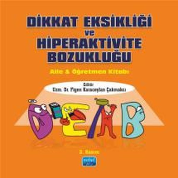 Dikkat Eksikliği ve Hiperaktivite Bozukluğu - A...