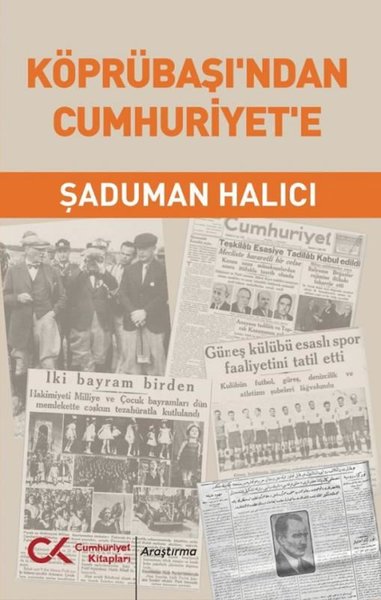 Köprübaşı'ndan Cumhuriyet'e