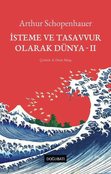 İsteme ve Tasavvur Olarak Dünya - 2