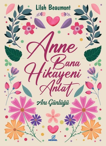 Anne Bana Hikayeni Anlat - Anı Günlüğü