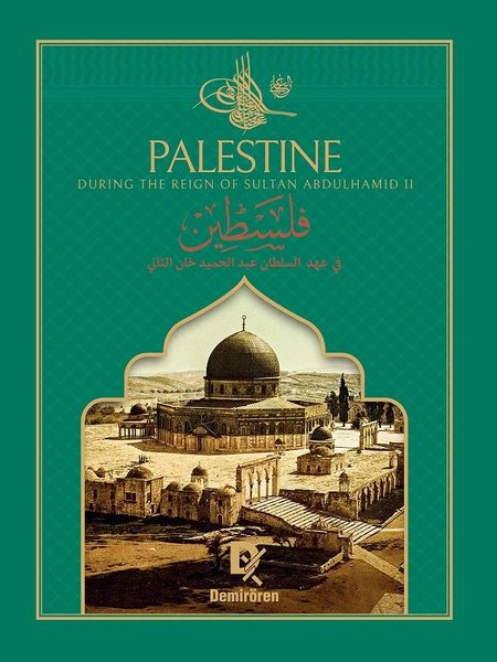 Palestine - During The Reign of Sultan Abdulham...