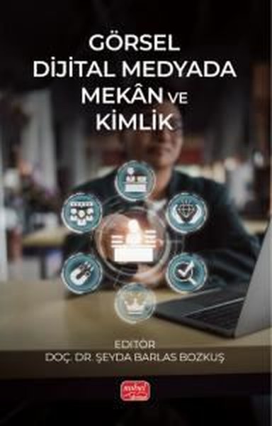 Görsel Dijital Medyada Mekan ve Kimlik