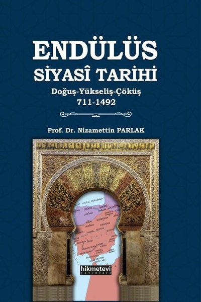 Endülüs Siyasi Tarihi: Tarihi Doğuş - Yükseliş...