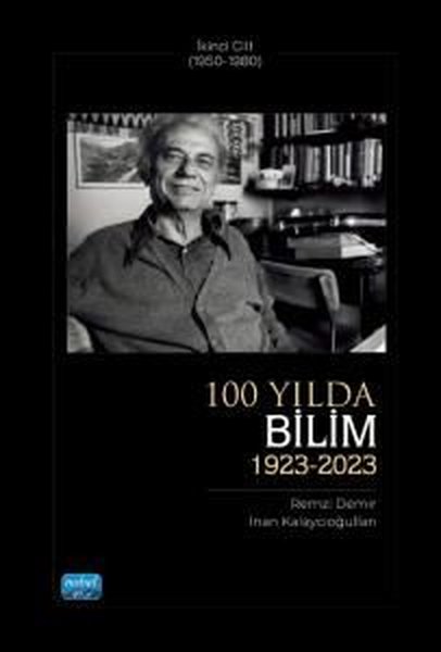 100 Yılda Bilim 1923 - 2023 Birinci Cilt 1 (195...