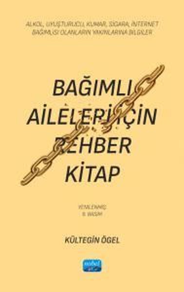 Bağımlı Aileleri İçin Rehber Kitap - Alkol Uyuş...