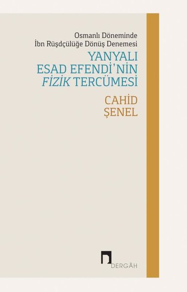 Yanyalı Esad Efendi'nin Fizik Tercümesi - Osman...