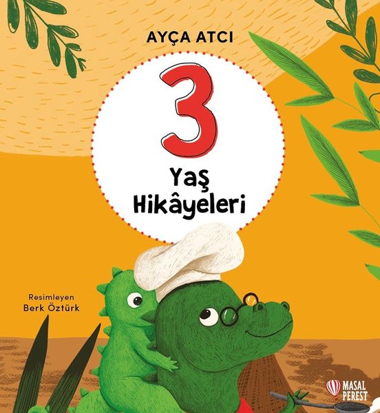 3 Yaş Hikayeleri