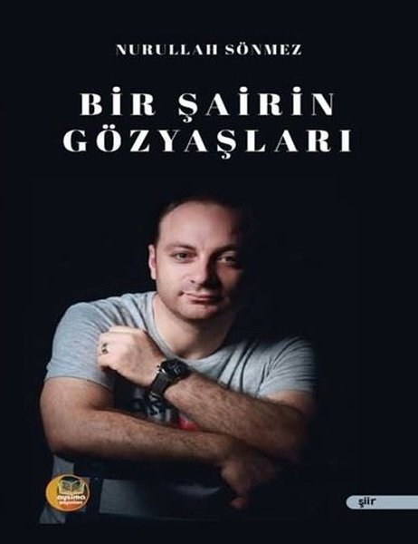 Bir Şairin Gözyaşları