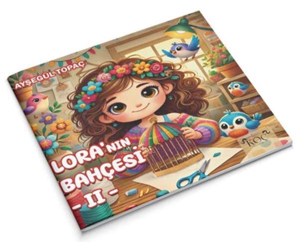 Lora'nın Bahçesi 2