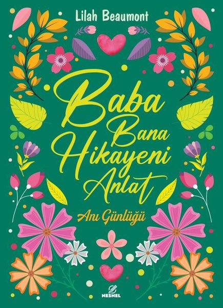 Baba Bana Hikayeni Anlat - Anı Günlüğü