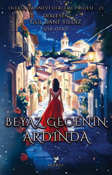 Beyaz Gecenin Ardında - Oleksa Yayınevi Derleme...