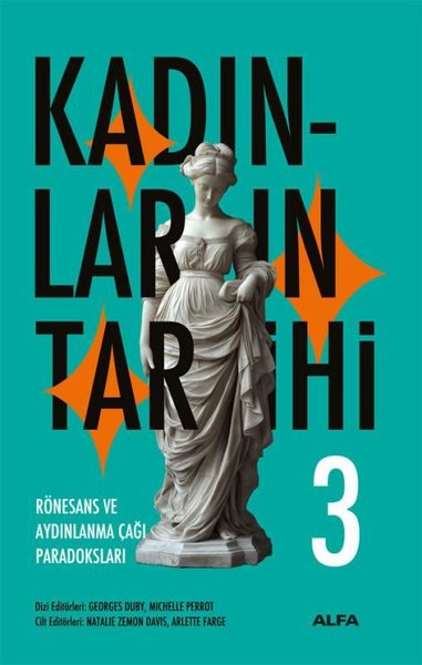 Rönesans ve Aydınlanma Çağı Paradoksları - Kadınların Tarihi 3