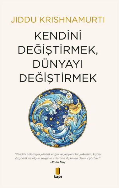 Kendini Değiştirmek Dünyayı Değiştirmek