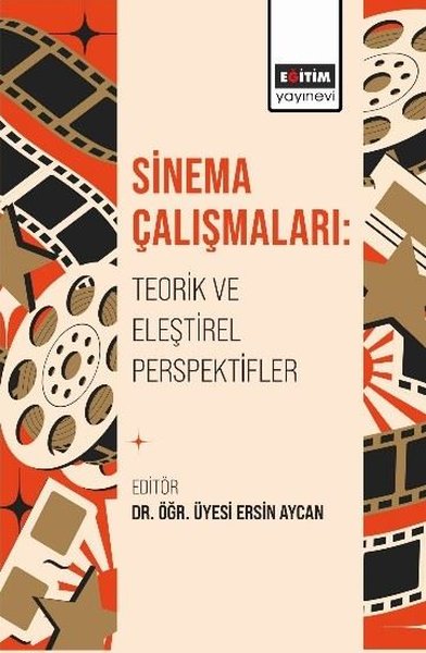 Sinema Çalışmaları: Teorik ve Eleştirel Perspek...