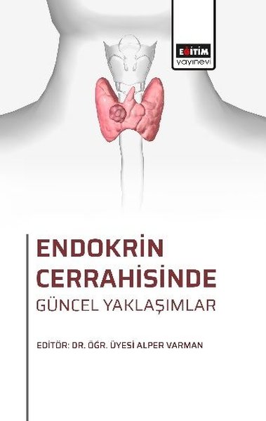 Endokrin Cerrahisinde Güncel Yaklaşımlar