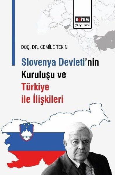 Slovenya Devleti'nin Kuruluşu ve Türkiye İle İl...