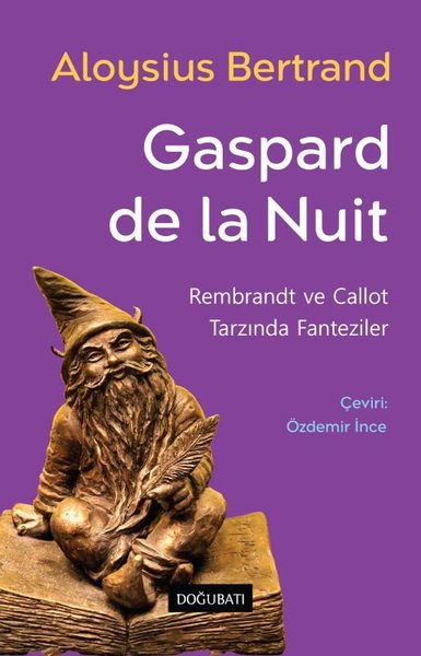 Gaspard Bertrand - Rembrandt ve Callot Tarzında...