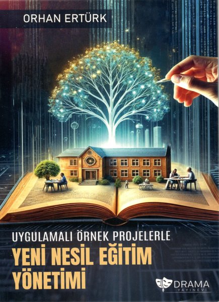 Uygulamalı Örnek Projelerle Yeni Nesil Eğitim Y...