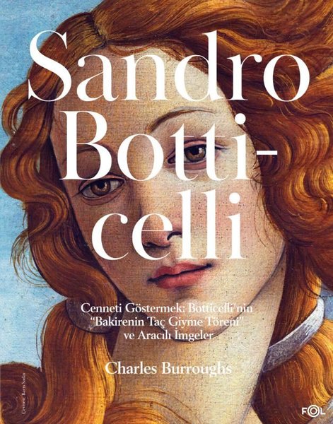 Sandro Botticelli - Cenneti Göstermek: Botticel...