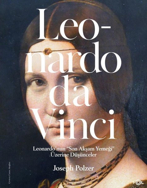 Leonardo da Vinci - Leonardo'nun Son Akşam Yeme...