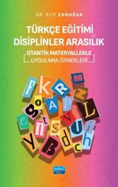 Türkçe Eğitimi Disiplinler Arasılık - Otantik M...