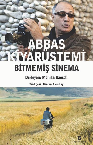 Abbas Kiyarüstemi - Bitmemiş Sinema