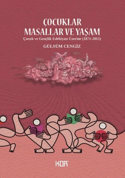 Çocuklar Masallar ve Yaşam - Çocuk ve Gençlik E...