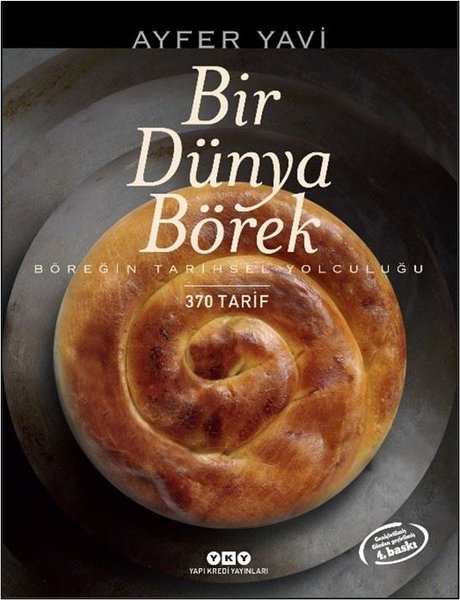 Bir Dünya Börek - 370 Tarif - Böreğin Tarihsel ...