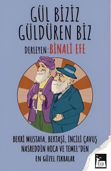 Gül Biziz Güldüren Biz - Bekri Mustafa Bektaşi ...