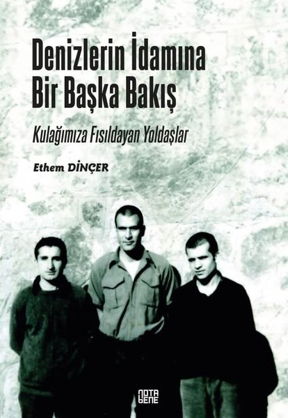 Denizlerin İdamına Bir Başka Bakış - Kulağımıza...