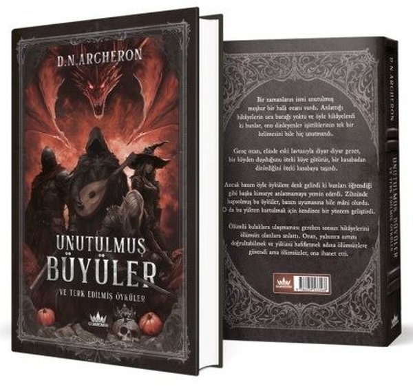 Unutulmuş Büyüler ve Terk Edilmiş Öyküler