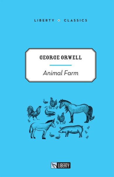 Animal Farm - Liberty Classics