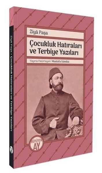 Çocukluk Hatıraları ve Terbiye Yazıları