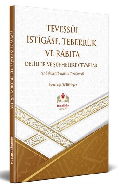 Tevessül İstigase Teberrük ve Rabıta Delillere ...